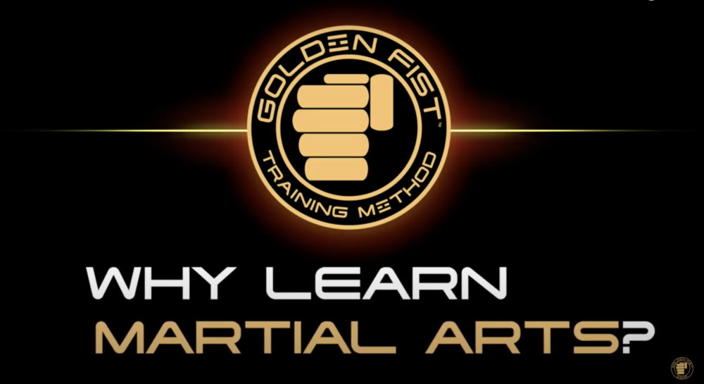Watch: Why learn martial arts with Golden Fist Training Method.